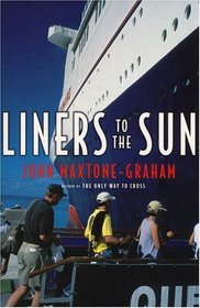 Liners to the Sun: John Maxtone-Graham