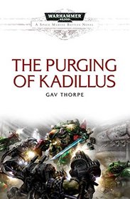 The Purging of Kadillus (Space Marine Battles)