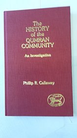 History of the Qumran Community: An Investigation (Journal for the study of the pseudepigrapha)
