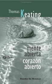 Mente Abierta Corazon Abierto (Open Mind, Open Heart) (Spanish Edition)