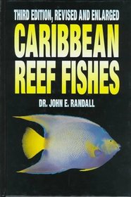 Caribbean Reef Fishes (3rd Edition Revised)