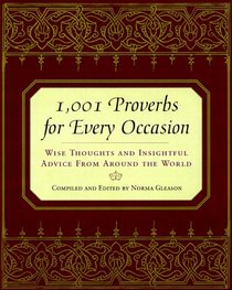 1,001 Proverbs For Every Occasion: Wise Thoughts and Insightful Advice from Around the World