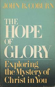 The hope of glory: Exploring the mystery of Christ in you