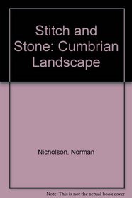 Stitch and stone: A Cumbrian landscape (Ceolfrith ; 28)