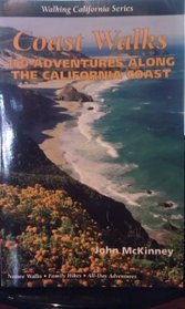 Coast Walks: 150 Adventures Along the California Coast (Walking California)