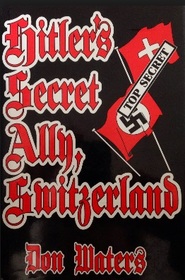 Hitler's Secret Ally, Switzerland