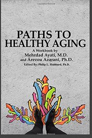 Paths to Healthy Aging