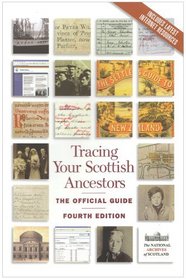 Tracing Your Scottish Ancestors: A Guide to Ancestry Research in the National Archives of Scotland