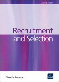 Recruitment and Selection (Developing Practice)