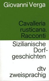 Sizilianische Dorfgeschichten Cavalleria rusticana, Racconti