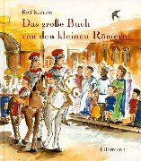 Das groe Buch von den kleinen Rmern. ( Ab 5 J.).