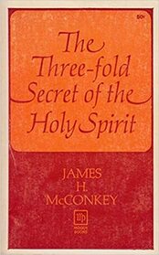 The Three-fold Secret of the Holy Spirit