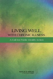 Living Well with Chronic Illness: A Call for Public Health Action