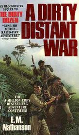 A Dirty Distant War (Dirty Dozen, Bk 2)