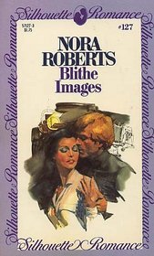 Blithe Images (Silhouette Romance, No 127)