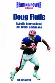 Doug Flutie Estrella Internacional Del Futbol Americano/ International Football Star (Deportistas De Poder) (Spanish Edition)