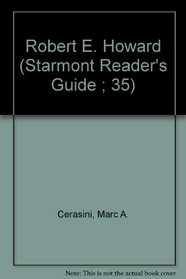 Robert E. Howard (Starmont Reader's Guide ; 35)