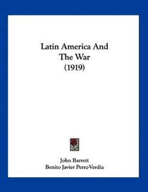 Latin America And The War (1919)
