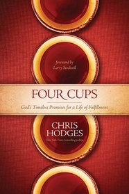 The Four Cups of Promise: The Journey to Fulfillment God Planned for You