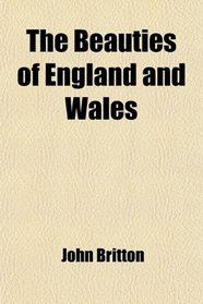 The Beauties of England and Wales