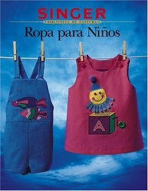 Ropa para Ninos (Sewing for Children)