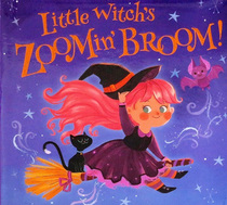 Little Witch's Zoomin' Broom: Children's Board Book (Little Bird Stories)
