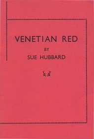 Venetian Red (Torriano Meeting House Poetry Pamphlet)