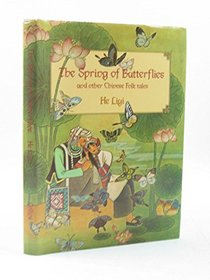 The Spring of Butterflies: And Other Folktales of China's Minority Peoples
