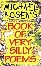 Michael Rosen's Book of Very Silly Poems (Puffin Poetry)