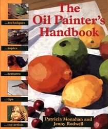 The Oil Painter's Handbook (Studio Vista Painters' Handbooks)