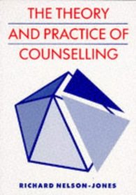 THE THEORY AND PRACTICE OF COUNSELLING