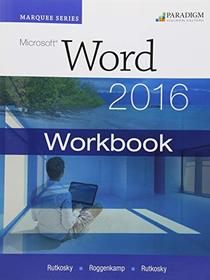 Marquee Series: Microsoft Word 2016: Workbook