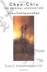 Chen Chiu: The Original Acupuncture