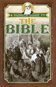 A Dunker Guide to the Bible