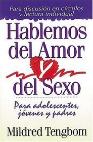 Hablemos del amor y del sexo (Spanish Edition)