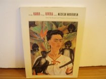 Frida Kahlo, Diego Rivera, and Mexican modernism: From the Jacques and Natasha Gelman collection