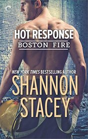 Hot Response (Boston Fire, Bk 4)