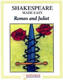 Shakespeare Made Easy, Romeo and Juliet (Shakespeare Made Easy Study Guides)