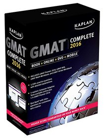Kaplan GMAT Complete 2016: The Ultimate in Comprehensive Self-Study for GMAT: Book + Online + DVD + Mobile (Kaplan Test Prep)