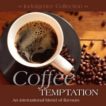 Coffee Indulgence (Indulgence Collection)