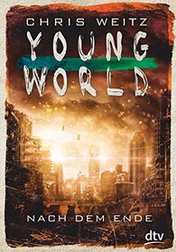 Young World - Nach dem Ende: Roman
