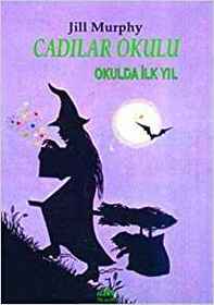 Cadılar Okulu Ilk Yıl (The Worst Witch) (Turkish Edition)