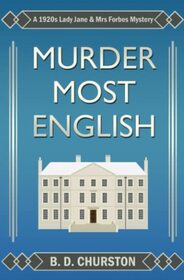 Murder Most English (Lady Jane and Mrs Forbes, Bk 1)