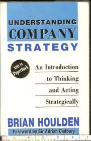 Understanding Company Strategy: An Introduction to Thinking and Acting Strategically