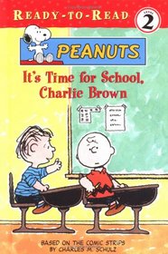 It's Time for School, Charlie Brown (Peanuts Ready-to-Read)