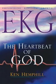 EKG : Empowering Kingdom Growth: The Heartbeat of God