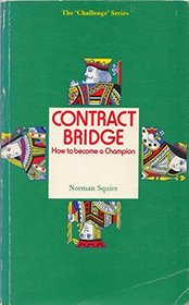 Contract Bridge: How to Become a Champion