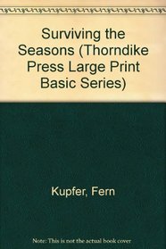 Surviving the Seasons (Thorndike Press Large Print Basic Series)