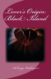 Lover's Origin: Black Island (Ramsey Tesano)