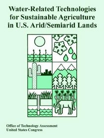 Water-Related Technologies for Sustainable Agriculture in U.S. Arid/Semiarid Lands